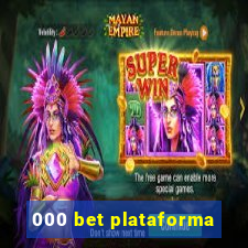 000 bet plataforma